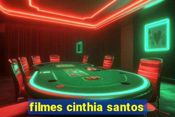 filmes cinthia santos